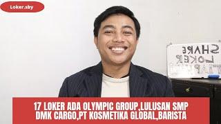 Lowongan Kerja Olympic Group, Lulusan SMP, DMK Cargo, PT Kosmetika Global dan Barista