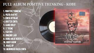 PLAYLIST - KOMPILASI KOBE FULL ALBUM POSITIVE THINKING