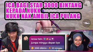 ICA BAGI STAR 3000 BINTANG KEPADA NUKK !! NUKK NAK AMBIL ICA PULANG !!