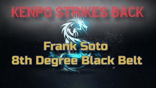 Kenpo Karate Strikes Back! Seminar Highlights: Frank Soto