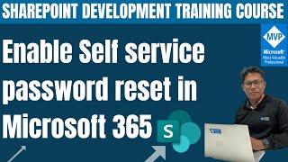 Enable Self Service Password Reset in Microsoft 365 | Azure Self-Service Password Reset