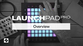 Launchpad Pro - Overview // Novation