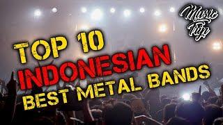 TOP 10 BEST METAL BANDS FROM INDONESIA