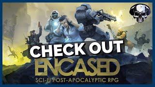Check Out: Encased - Fallout-Inspired CRPG