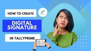 Digital Signature in Tally prime | DSC In Tally prime | Spectra Compunet Pvt. Ltd.