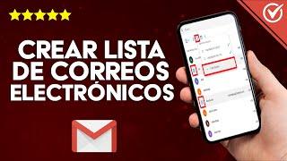 Cómo Crear o Hacer una Lista de Correos Electrónicos ¿Cómo Puedo Aumentar la Lista?