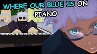 How To Play "Where Our Blue Is" On Piano | Jujutsu Shenanigans