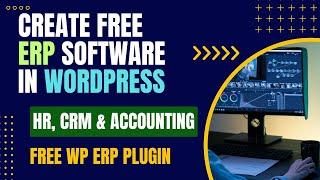 Create Free ERP Software in WordPress | HR, CRM & Accounting | WordPress WP ERP Plugin Tutorial