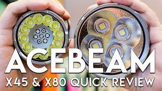 41,500 Combined Lumens! Acebeam X45 and X80 Quick Review