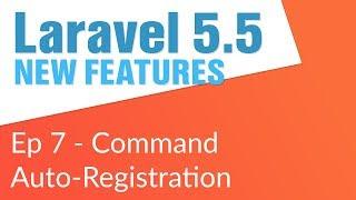 Command Auto-Registration (7/14) - Laravel 5.5 New Features