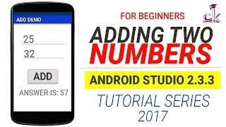 Adding Two Numbers Simple Android App Tutorial for Beginners (Android Studio 2.3.3)