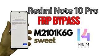 ️Redmi Note 10 Pro(sweet)Google Account Unlock M2101K6G & FRP Bypass All Xiaomi MIUI 14 / HyperOS