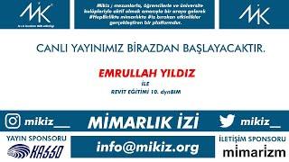 Emrullah Yıldız / #Mikiz Mik #Akademi ile Revit Eğitimi 10.1 Online #dynBIM