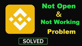 How to Fix Binance App Not Working / Not Opening Problem in Android & Ios