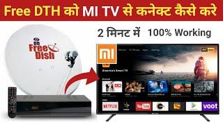 How to connect MI TV With Free DTH | Free DTH Ko Mi Tv Se Connect Kaise Kare | Mi Tv