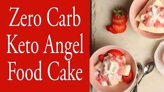 Zero Carb Keto Angel Food Cake