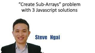 "Create sub-array/chunk" Data Structure problem with 3 Javascript solutions (array, slice, splice)