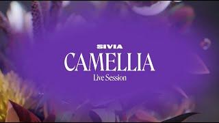 LIVE SESSION EP CAMELLIA - SIVIA