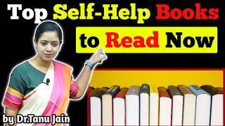 Top 10 Books for Self-Help and Personal Growth | Transform Your Life | by Dr.Tanu Jain @Tathastuics