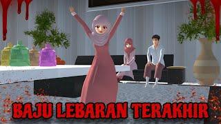 BAJU LEBARAN TERAKHIR || HORROR MOVIE SAKURA SCHOOL SIMULATOR