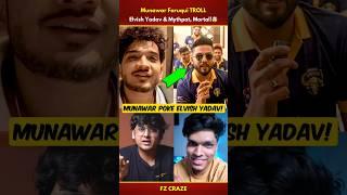 Munawar Faruqui TROLL Elvish Yadav & Mythpat Or Mortal| Munawar Roast #trending #biggboss #shorts