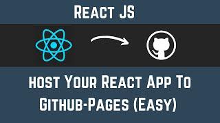 Deploy Your React App To GitHub-Pages (Easy 2 Step Process)