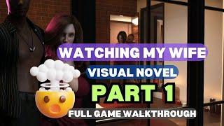 Watching My Wife | PART I | VISUAL NOVEL | Storyline | Full Game Walkthrough | #visualnovel