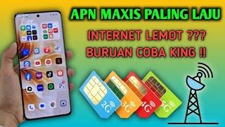 APN MAXIS TERCEPAT PALING STABIL