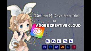 How to get a 14 Days Free Trial on Adobe Creative Cloud?