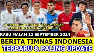 YESS ALHAMDULILAH JOKOWI TTD HILGERS DAN ELIANO FIX LINE-UP~ 7 BERITA TIMNAS TERBARU 11/09/2024