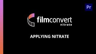 How to apply FilmConvert Nitrate in Adobe Premiere Pro