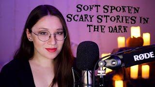 Soft Spoken ASMR  Reading You Scary Stories From Reddit 