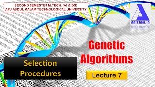 Parent Selection Methods in Genetic Algorithm| Genetic Algorithms (M.Tech. - AI & DS) - Lecture 7