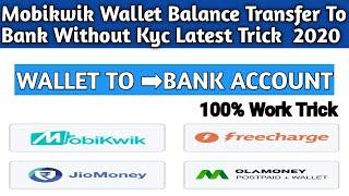 Mobikwik wallet to bank transfer without kyc 2021 | Any wallet to bank transfer trick,En method