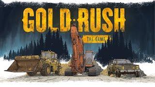 Gold Rush: The Game - Золотая лихорадка #2 Игра про золотодобычу. Лопата, Экскаватор или погрузчик?!