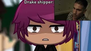 Drake Shipper's reaction to the break up scene be like: