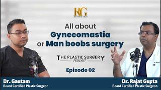 All about Gynecomastia or Man boobs surgery | Gynecomastia का इलाज | EP 2 | Dr Rajat Gupta, at Delhi