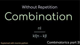 Combinations without Repetitions explained in 2 minutes! Combinatorics part 3