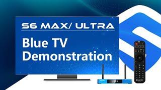 SuperBox S6 Max/Ultra Blue TV Demonstration