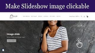 How to make slideshow image clickable on shopify dawn theme