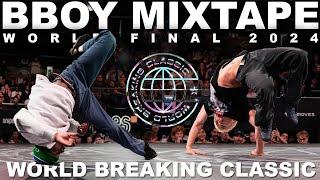 World Breaking Classic World Final 2024  Bboy Battle Mixtape | Breakdance Music 2024