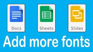 How to add more fonts on google docs, google sheets, google slides