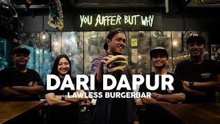 Lawless Burgerbar | Burger Sebagai Pemersatu | Endeus #2