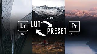 Convertire LUT in PRESET Lightroom e opposto [ .XMP in .CUBE & .CUBE in .XMP]