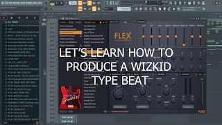 How to Make An Afrobeat From Scratch (Wizkid Type Beat) | FL Studio Tutorial (All Secrets Revealed)