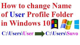 Do you want to see your name as user: How to change Name of User Profile Folder in windows 10