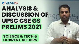 Analysis & Discussion of UPSC CSE GS Prelims 2021 | Science & Tech & Current Affairs