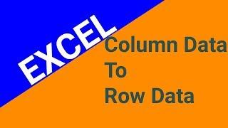 Convert Column Data To Row Data In Excel