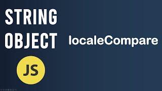 localeCompare method | String Object In JavaScript