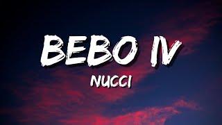 Nucci - Bebo 4 (Tekst/Lyrics)